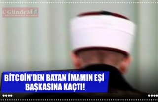 BİTCOİN’DEN BATAN İMAMIN EŞİ BAŞKASINA KAÇTI!