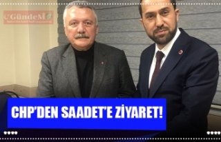 CHP’DEN SAADET’E ZİYARET!