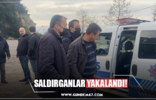 SALDIRGANLAR YAKALANDI!