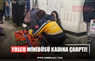 YOLCU MİNİBÜSÜ KADINA ÇARPTI!