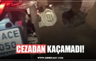 CEZADAN KAÇAMADI!