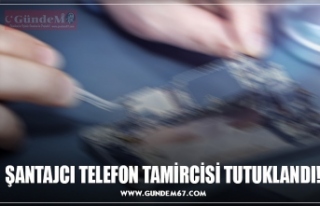 ŞANTAJCI TELEFON TAMİRCİSİ TUTUKLANDI!