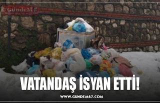 VATANDAŞ İSYAN ETTİ!