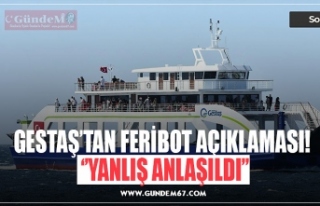 GESTAŞ’TAN FERİBOT AÇIKLAMASI!