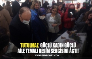 TUTULMAZ, GÜÇLÜ KADIN GÜÇLÜ AİLE TEMALI RESİM...