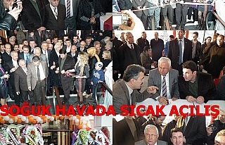 SOĞUK HAVADA SICAK AÇILIŞ