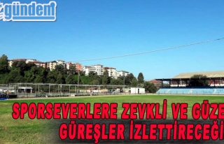 Sporseverlere zevkli ve güzel güreşler izlettireceğiz.