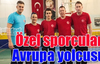 Özel sporcular Avrupa yolcusu