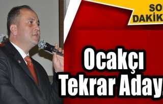 Ocakçı Tekrar Aday...