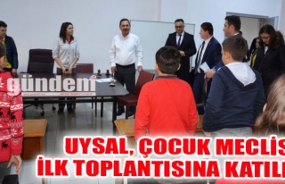 Uysal; Çocuk Meclisi ilk toplantısına katıldı