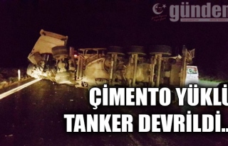 Çimento yüklü tanker devrildi...