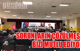 Sorunların çözülmesi bizi mutlu ediyor