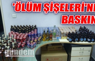 'Ölüm şişeleri'ne baskın