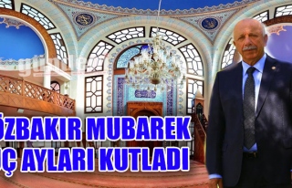 Özbakır mubarek üç ayları kutladı