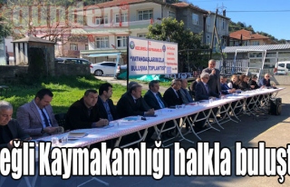 Ereğli Kaymakamlığı halkla buluştu