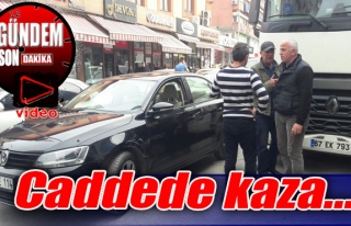 Caddede kaza...