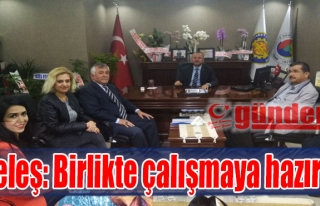 Keleş: Birlikte çalışmaya hazırız