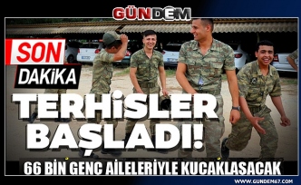 Kışlalarda terhisler başladı! 66 bin genç aileleriyle kucaklaşacak...