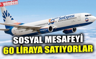 SOSYAL MESAFEYİ 60 LİRAYA SATIYORLAR