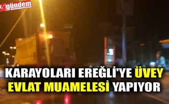 KARAYOLARI EREĞLİ'YE ÜVEY EVLAT MUAMELESİ YAPIYOR