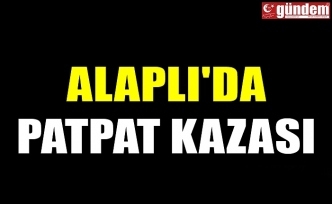 ALAPLI'DA PATPAT KAZASI