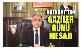 BOZKURT’TAN GAZİLER GÜNÜ MESAJI