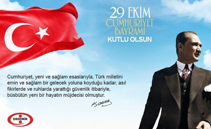 Erdemir: 29 Ekim Cumhuriyet Bayramı kutlu olsun